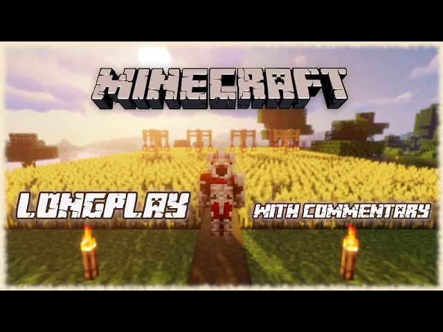 Minecraft - Longplay Full Game Walkthrough [With Commentary] 4k