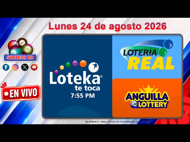 Loteka, Lotería Real, and Anguilla Live 🎰| Monday, August 24, 2026 – 7:55 PM