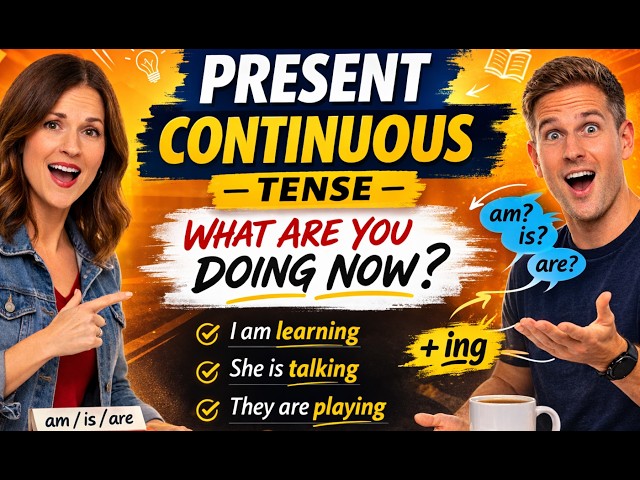 Present Continuous Tense | English Grammar for Beginners | Everyday English Channel (EP4)