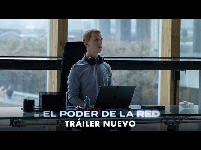 El Poder de la Red - Nuevo Tráiler