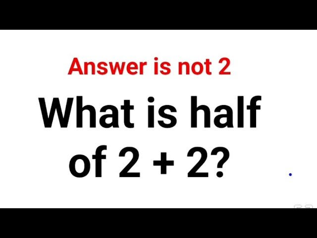 What is half of 2 + 2? The answer is not 2. Can you solve this American Math Test? #usa