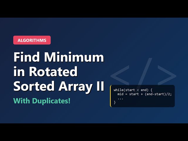 Find Minimum in Rotated Sorted Array II (With Duplicates) - Coding Interview Tutorial