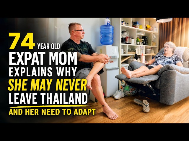 74 year old Expat Mom Explains Why She May Never Leave Thailand and Her Need to Adapt