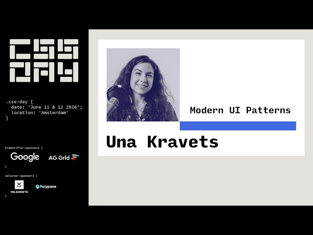 Modern UI Patterns - Una Kravets - CSS Day 2026