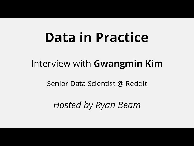 From an Economics PhD to Data Science at Reddit | Gwangmin Kim