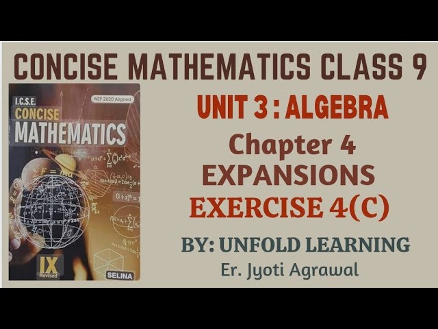 ICSE CLASS 9 || CONCISE MATHEMATICS || 2025-26 || 4. Expansions || Exercise 4(C)