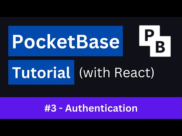 PocketBase Tutorial #3 - Authentication (with react-hook-form)