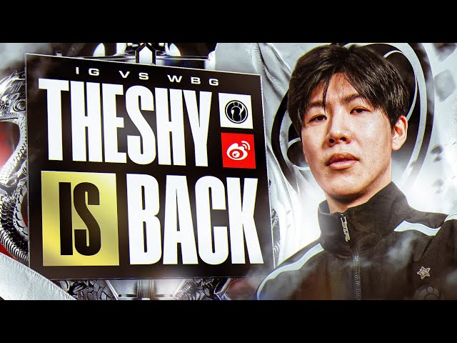 THESHY IS BACK FOR LPL SUMMER VERSUS WEIBO - IG VS WBG