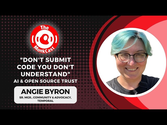 "Don't Submit Code You Don't Understand": Angie Byron on AI and Open Source Trust