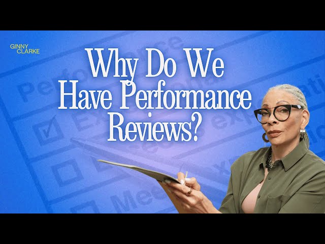 Why Do We Have Performance Reviews?