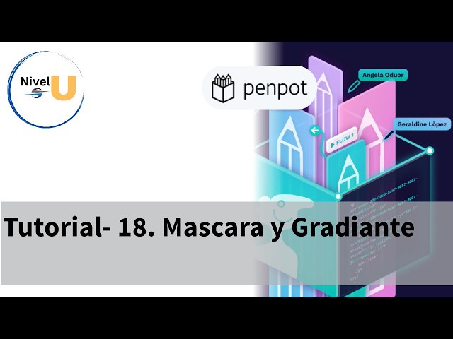 Tutorial18. Mascara y Gradiante #penpot #mascara #gradiante