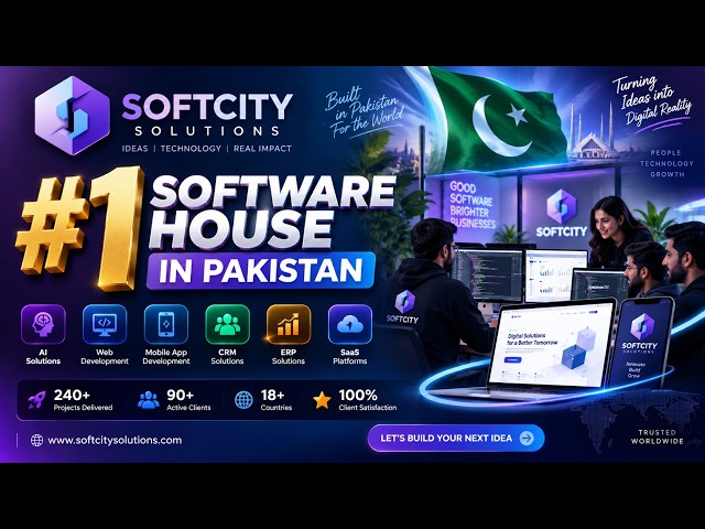 Software House Pakistan | Custom Web, App, ERP & AI | SoftCity |softcitysolutions