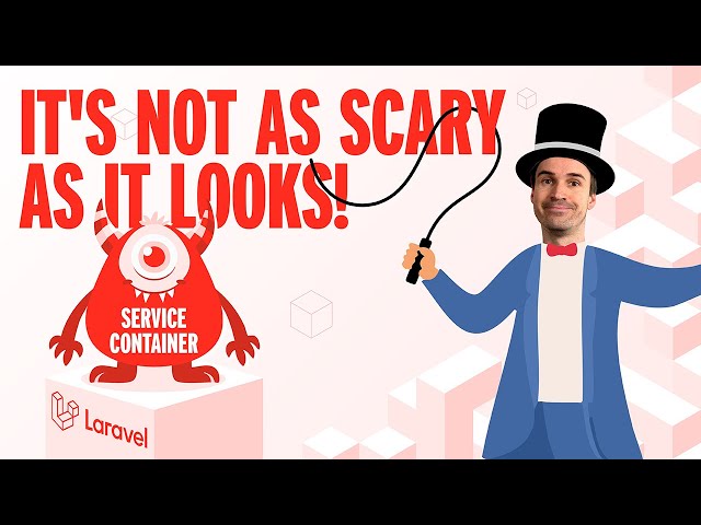 Why the Laravel Service Container is the Key to Better Dependency Management