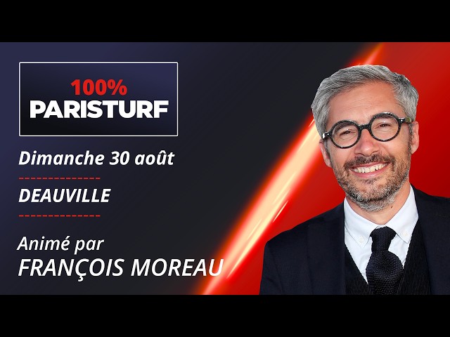 Pronostic PMU quinté et R1 - 100% ParisTurf du Dimanche 30 août à Deauville