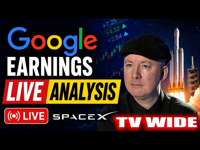Google Earnings LIVE: Will Alphabet Decide Tomorrow's Market Before SpaceX? | Martyn Lucas Investor