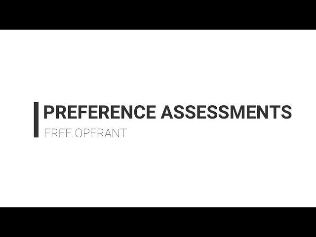 Free Operant Preference Assessment