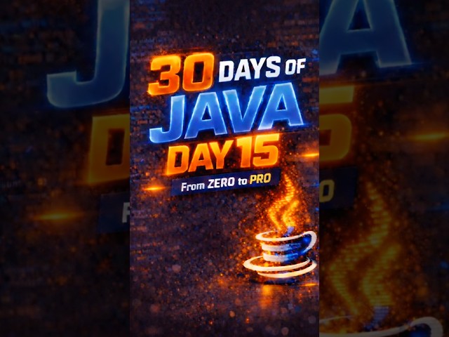 Day 15 🔥 Java starts thinking now