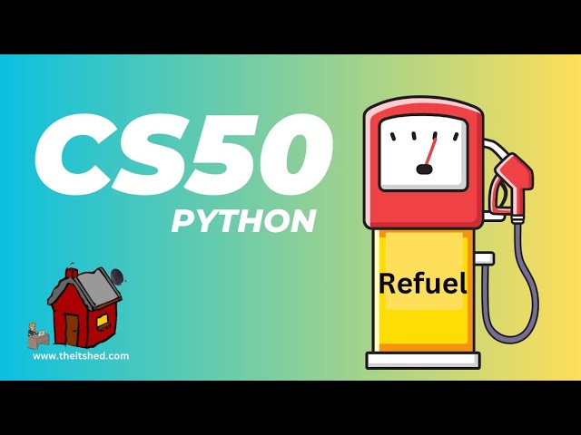 CS50P Refueling- Python Programming