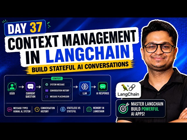 Context Management in LangChain | AI Engineering Day 37