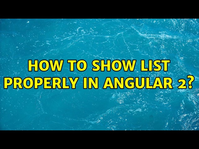 How to show list properly in angular 2?