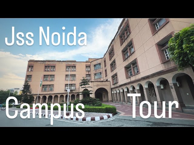 Jss Noida Campus Tour🩷