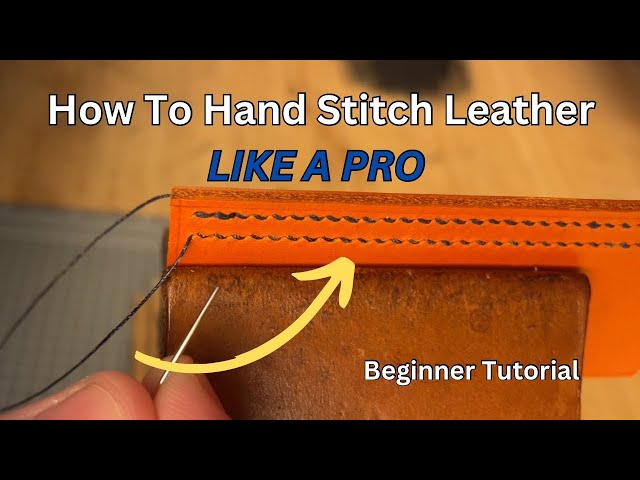 How To Hand Stitch Leather | Beginner Saddle Stitch Tutorial