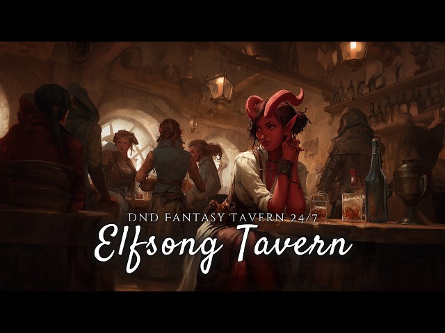 Elfsong Tavern | DnD Fantasy Music | 24/7 Stream Live Music