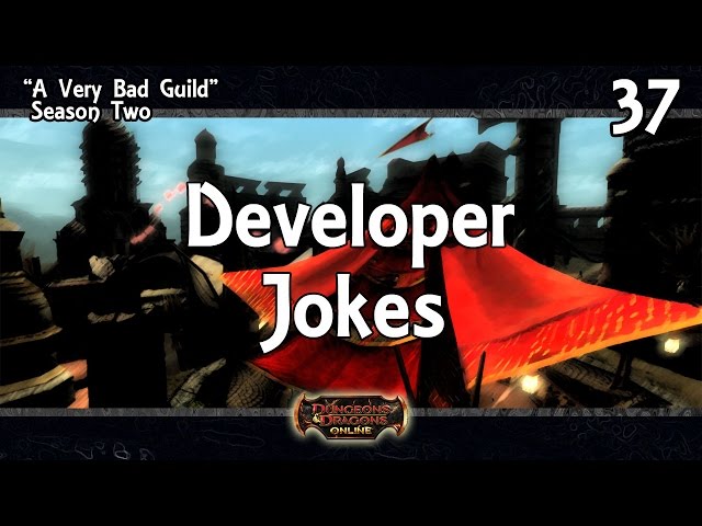 DDO - AVBG2 - 37 - Developer Jokes
