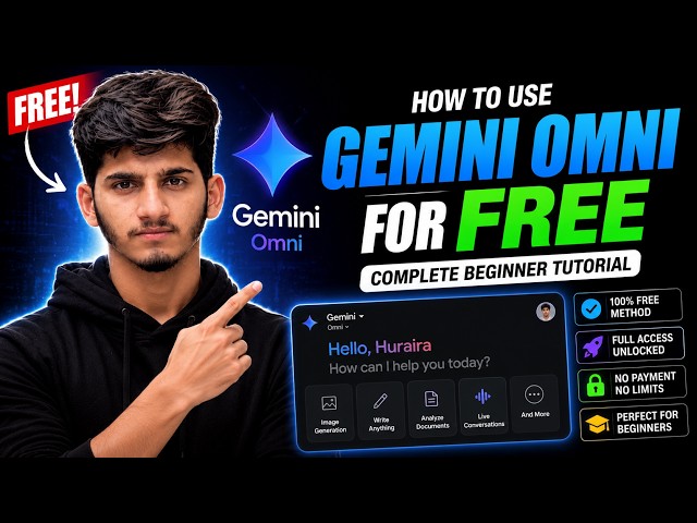 How to Use Gemini Omni for FREE (Complete Beginner Tutorial 2026)