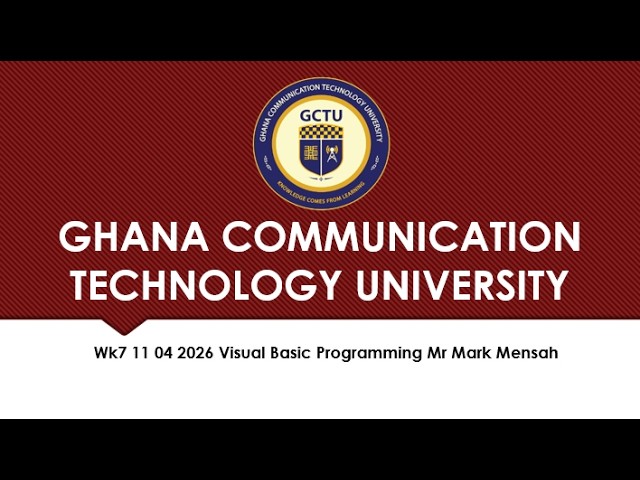 Wk7 11 04 2026 Visual Basic Programming   Mr  Mark Mensah