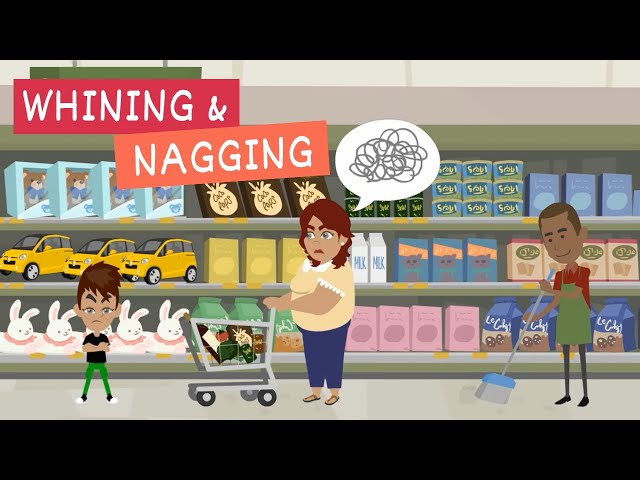 Manners4Minors - WHINING AND NAGGING