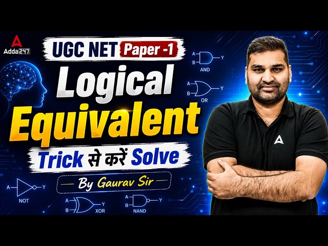 UGC NET Paper 1 | Logical Reasoning UGC NET Paper 1 | Logical Equivalence Tricks By Gaurav Sir