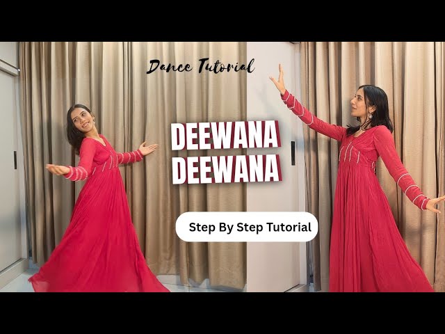 Deewana Deewana Dance Tutorial | Semi-classical | Step-by-step Explanation 