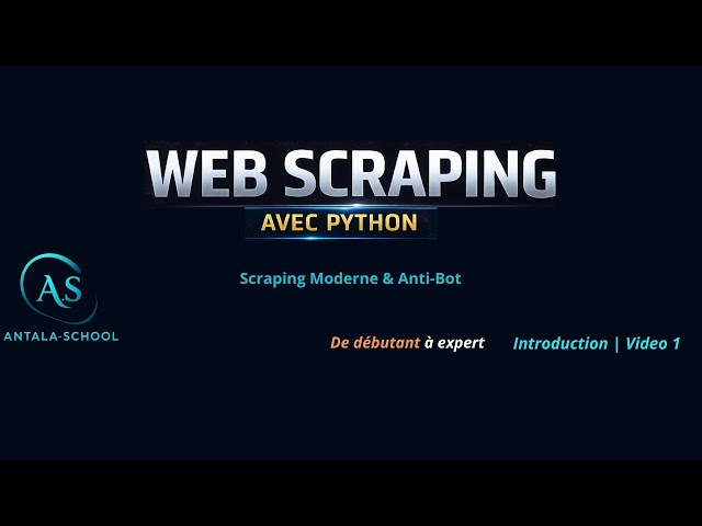 Apprendre le web Scraping avec Python (Scraping Moderne & Anti-Bot) | Épisode 1