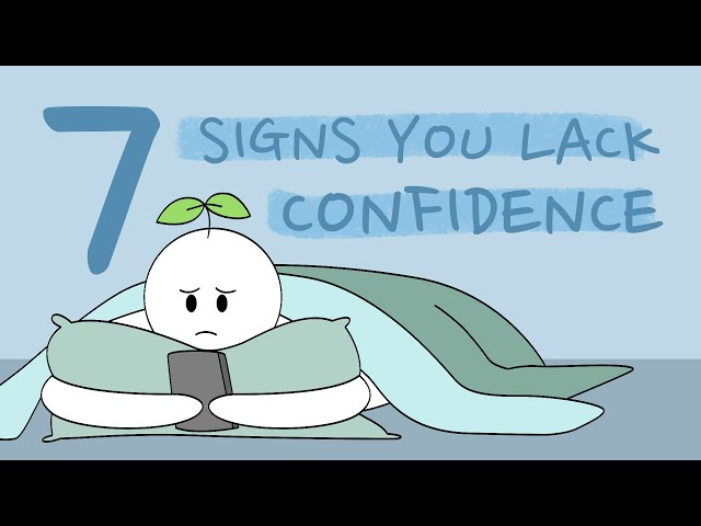 7 Signs You Lack Confidence