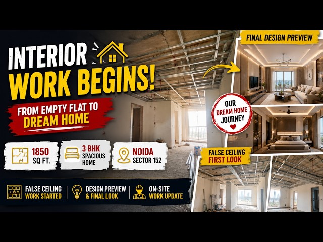 Interior Work Begins! From Empty Flat to Dream Home | False Ceiling First Look | 1850 Sq Ft 3BHK ATS