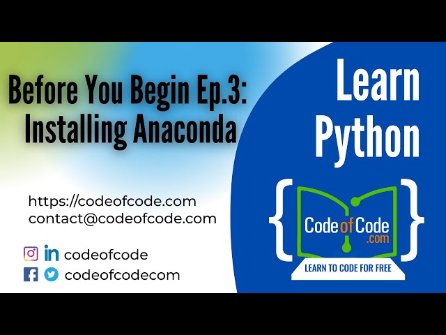 Learn Python | Before You Begin Ep.3: Installing Anaconda | CodeOfCode