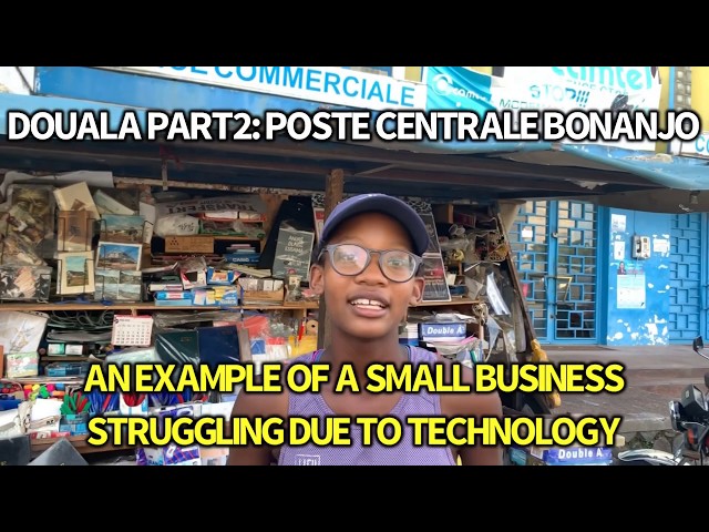 Douala Part 2: small business affected by technology in Douala, Cameroon