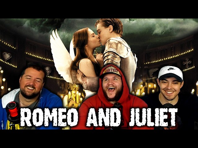 this was NOT the *ROMEO + JULIET* we were expecting... (Movie Reaction/Commentary)