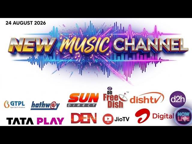NEW MUSIC CHANNEL LAUNCHING ON TATA PLAY DISH TV AIRTEL DTH DD FREE DISH DTH || 24 AUGUST 2026