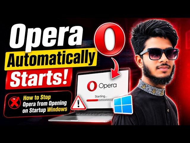 Opera Automatically Starts | how to stop opera from opening on startup windows 2026 | Shahin Tech BD