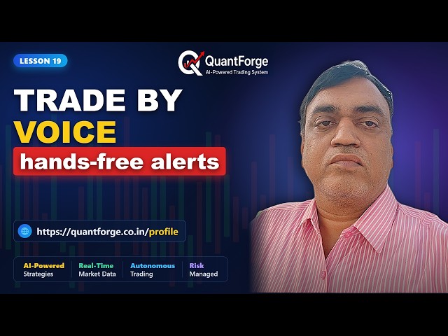 Voice — hands free alerts and trading by voice