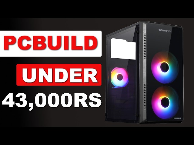 pcbuild under 43k without graphic card