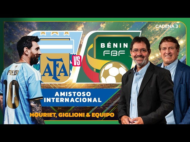 🔴 EN VIVO | ARGENTINA vs BENÍN | DESPEDIDA MESSI | Amistoso | La Cadena del Gol | CADENA 3 #envivo