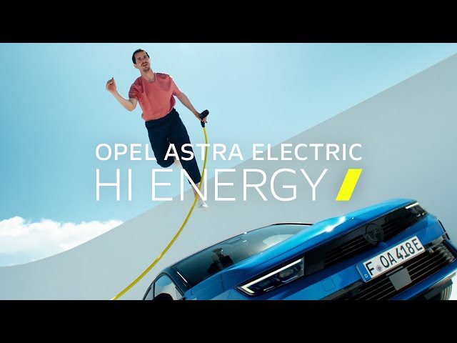 Opel Astra Electric – Hi, Energy!