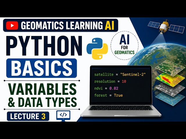 Python Basics for Geomatics Engineering | AI | Variables & Data Types | Lecture 3