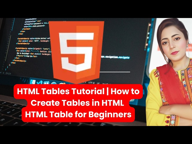 HTML Tables Tutorial | How to Create Tables in HTML | HTML Table for Beginners