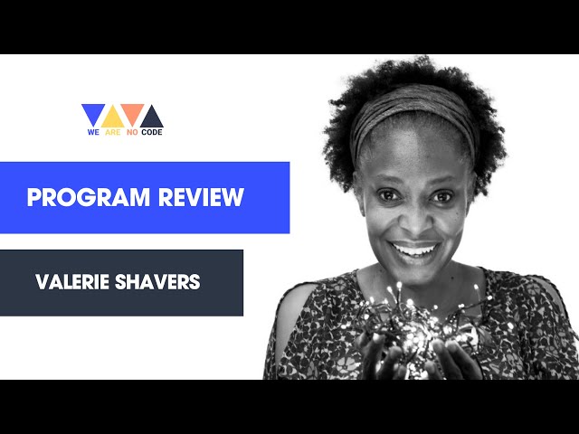 WeAreNoCode - The No-Code Startup Program Review - Valerie