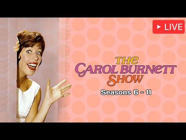 The Carol Burnett Show - Seasons 6 to 11