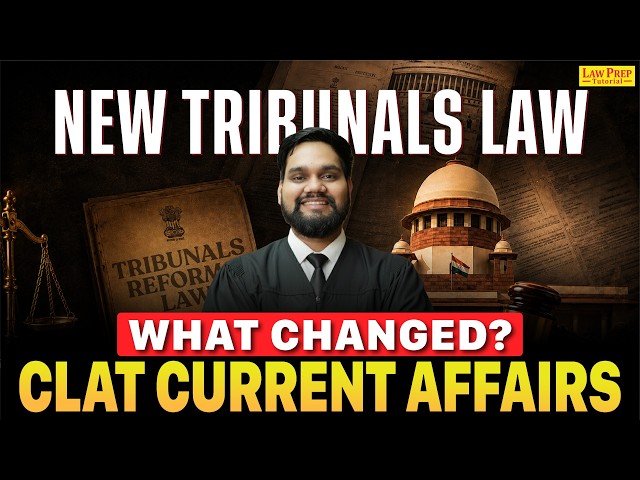 Tribunals Reforms Act 2026 Explained | What Changed? | CLAT Current Affairs